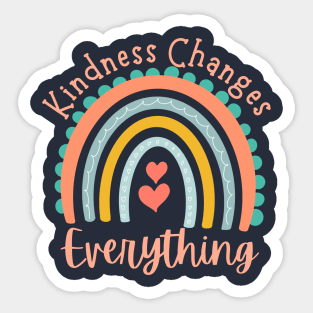 kindness changes everything Sticker